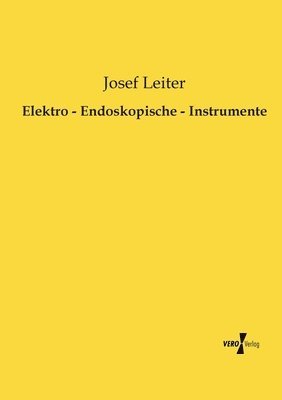 Elektro - Endoskopische - Instrumente 1