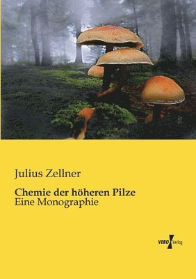 bokomslag Chemie der hoeheren Pilze