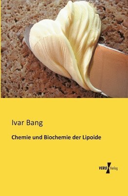 Chemie und Biochemie der Lipoide 1