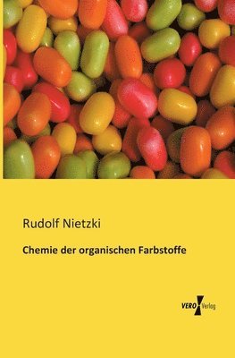 bokomslag Chemie der organischen Farbstoffe