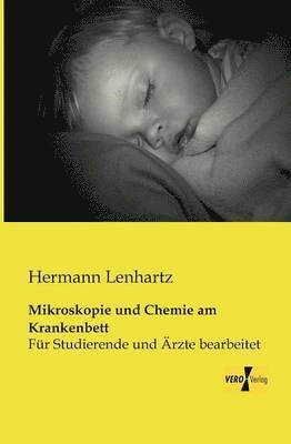 Mikroskopie und Chemie am Krankenbett