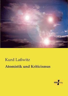 Atomistik und Kriticismus 1