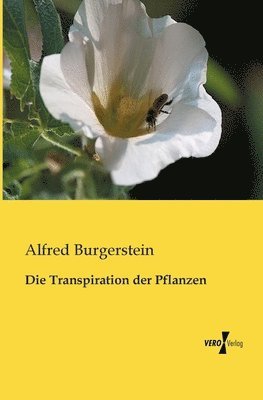 Alfred Burgerstein - Transpiration der Pflanzen, Häftad