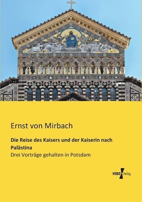Reise des Kaisers und der Kaiserin nach Palästina