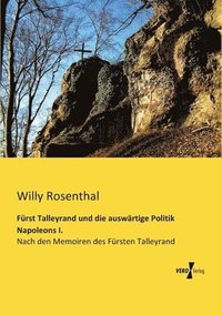 bokomslag Frst Talleyrand und die auswrtige Politik Napoleons I.
