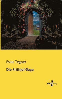 Die Frithjof-Saga 1