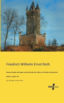 bokomslag Nassaus Kunden und Sagen aus dem Munde des Volkes, der Chronik und deutscher Dichter, zweiter Teil