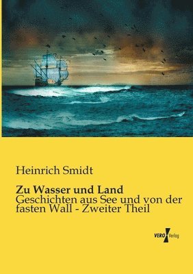 Zu Wasser und Land