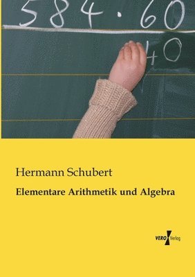 bokomslag Elementare Arithmetik und Algebra