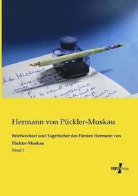 bokomslag Briefwechsel und Tagebcher des Frsten Hermann von Pckler-Muskau