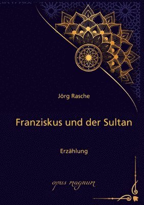 bokomslag Franziskus und der Sultan