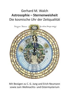 Gerhard M Walch, Gerhard M. Walch - Astrosophie - Sternenweisheit, Häftad