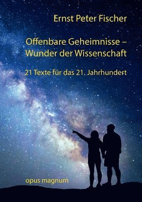 Ernst Peter Fischer - Offenbare Geheimnisse - Wunder der Wissenschaft, Häftad