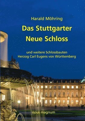 Das Stuttgarter Neue Schloss 1