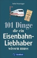 bokomslag 101 Dinge, die ein Eisenbahn-Liebhaber wissen muss