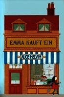 Alice Melvin - Emma kauft ein, Inbunden