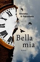Donatella Di Pietrantonio - Bella mia, Inbunden