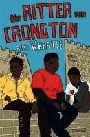 Alex Wheatle - Die Ritter von Crongton, Inbunden
