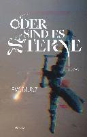 Oder sind es Sterne