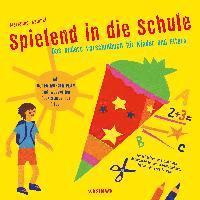 Spielend in die Schule 1