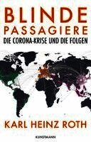 Karl Heinz Roth - Blinde Passagiere, Inbunden