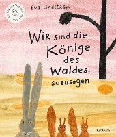 bokomslag Wir sind die Könige des Waldes, sozusagen