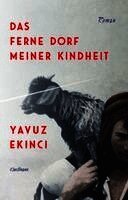 Yavuz Ekinci - Das ferne Dorf meiner Kindheit, Inbunden