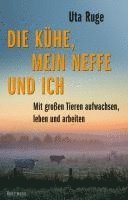 Die Kühe, mein Neffe und ich