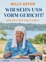 Willy Astor - Wir sehn uns vorm Gericht!, Inbunden