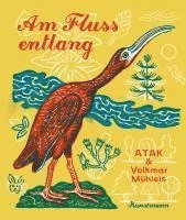 Atak, Volkmar Mühleis - Am Fluss entlang, Inbunden