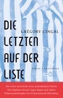 Grégory Cingal - Die letzten auf der Liste, Inbunden