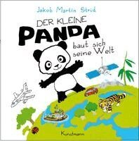 Jakob Martin Strid - Der kleine Panda baut sich seine Welt, Inbunden