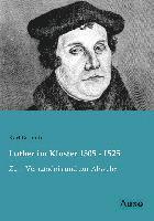 Luther im Kloster 1505 - 1525 1