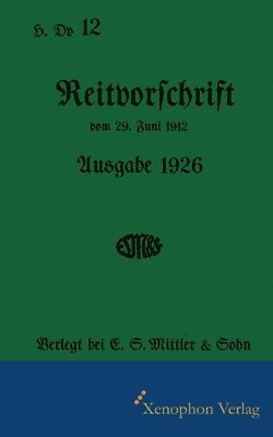 H. Dv. 12 Reitvorschrift 1926