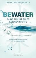 bokomslag BEWATER - Ohne Tun ist alles Können nichts
