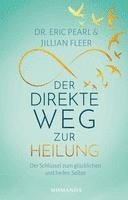 Der direkte Weg zur Heilung