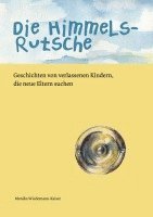 Die Himmelsrutsche 1