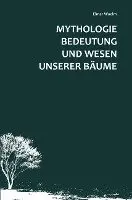 Elmar Woelm - Mythologie, Bedeutung und Wesen unserer Bäume, Häftad. Tillgänglighet: Lägg i varukorg