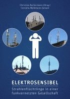 Cornelia Waldmann-Selsam, Christine Aschermann - Elektrosensibel - Strahlenflüchtlinge in einer funkvernetzten Gesellschaft, Häftad. Tillgänglighet: Lägg i varukorg