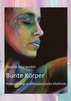 Gesine Marwedel - Bunte Körper, Häftad