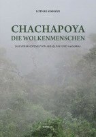 Chachapoya - Die Wolkenmenschen 1