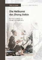 bokomslag Die Heilkunst des Zhang Jiebin