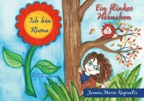 bokomslag Ich bin Riona - Ein flinkes Hörnchen