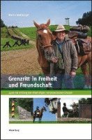 bokomslag Grenzritt in Freiheit und Freundschaft