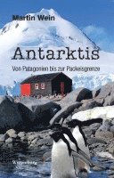 bokomslag Antarktis - Von Patagonien bis zur Packeisgrenze