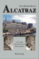 ALCATRAZ UND SEINE »PROMINENTEN« GEFANGENEN 1