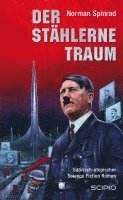Norman Spinrad - Der stählerne Traum, Häftad