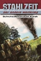 bokomslag Stahlzeit 01. Schicksalsschlacht Kursk