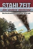 bokomslag Stahlzeit 01. Schicksalsschlacht Kursk