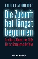 Die Zukunft hat längst begonnen